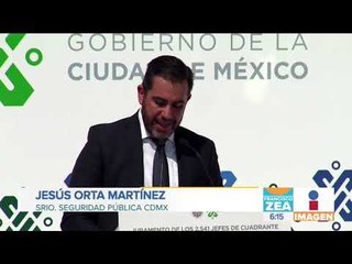 Jesús Orta Martínez presenta los resultados de la estrategia de cuadrantes en la CDMX
