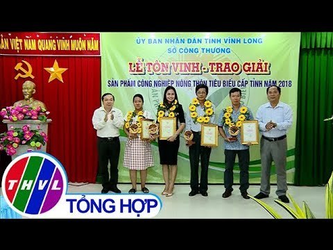 THVL | Vĩnh Long: Tôn vinh và trao chứng nhận sản phẩm công nghiệp nông thôn tiêu biểu cấp tỉnh