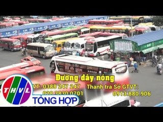 THVL | Xử lý nghiêm những nhà xe tự ý tăng giá vé