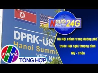THVL | Người đưa tin 24G (6g30 ngày 23/02/2019)