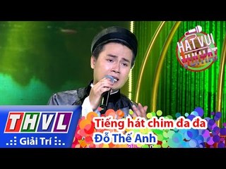 THVL | Hát vui - Vui hát: Tập 5 | Tiếng hát chim đa đa - Đỗ Thế Anh