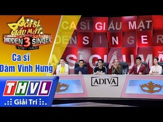 THVL | Ca sĩ giấu mặt 2017 - Tập 10[2]: Dàn giám khảo thân thiết xuất hiện cùng Đàm Vĩnh Hưng