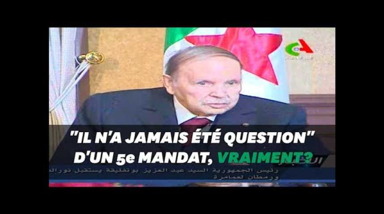 Abdelaziz Bouteflika "jamais" candidat à un 5e mandat? Ah bon?