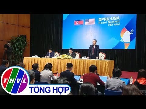 THVL | Họp báo quốc tế Hội nghị thượng đỉnh Hoa Kỳ - Triều Tiên lần thứ hai