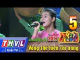 THVL | Thử tài siêu nhí 2017 – Tập 5[4]: Vọng cổ Về miền Tây - Mỹ Duyên