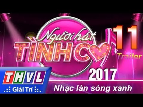THVL | Người hát tình ca 2017 - Tập 10: Nhạc nước ngoài - Trailer