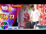 THVL | Quyền năng phái đẹp 2018 - Tập 23: Khi phụ nữ ở nhà một mình - Trailer