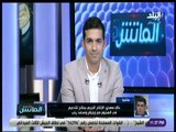 الماتش - خالد مهدي: الإنتاج الحربي حدد المراكز التى يرغب في تدعيمها