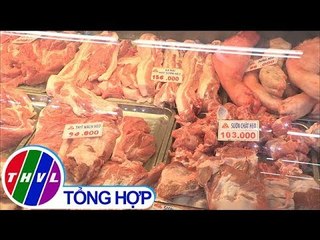 THVL | Người tiêu dùng an tâm sử dụng thịt heo sạch, an toàn
