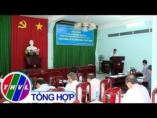 THVL |  Vĩnh Long sơ kết 2 năm thực hiện dự án năng suất và chất lượng sản phẩm hàng hóa