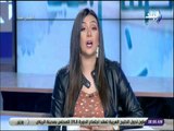 داليا أيمن : مصر اصبحت من اهم الدول اللى تواجه الفساد بكل اشكاله وبمنتهي القوة