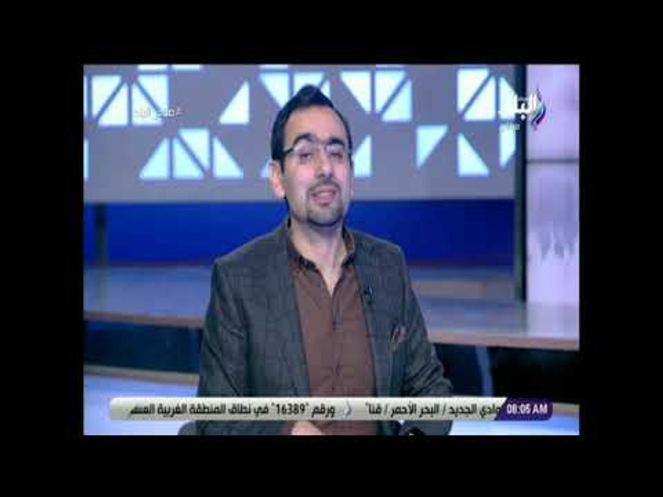 صباح البلد - أحمد مجدي: التعليم والتموين والصحة أبرز القطاعات المتصدرة للشائعات في عام 2018