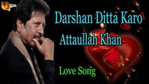 Darshan Ditta Karo - Audio-Visual - Superhit - Attaullah Khan Esakhelvi