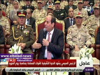 صدي البلد | السيسى: والله لا أخشى عليكم من الخارج ولكن من الداخل فقط