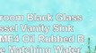 Bathroom Black Glass Vessel Vanity Sink R125ME4 Oil Rubbed Bronze Matching Waterfall