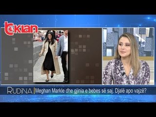 Rudina - Meghan Markle dhe gjinia e bebes se saj. Djale apo vajze? (04 mars 2019)