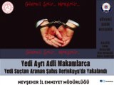 Nevşehir İl Emniyet Müdürlüğü - Yedi Ayrı Adli Makamlarca Yedi Suçtan Aranan Şahıs Derinkuyu’da Yakalandı.