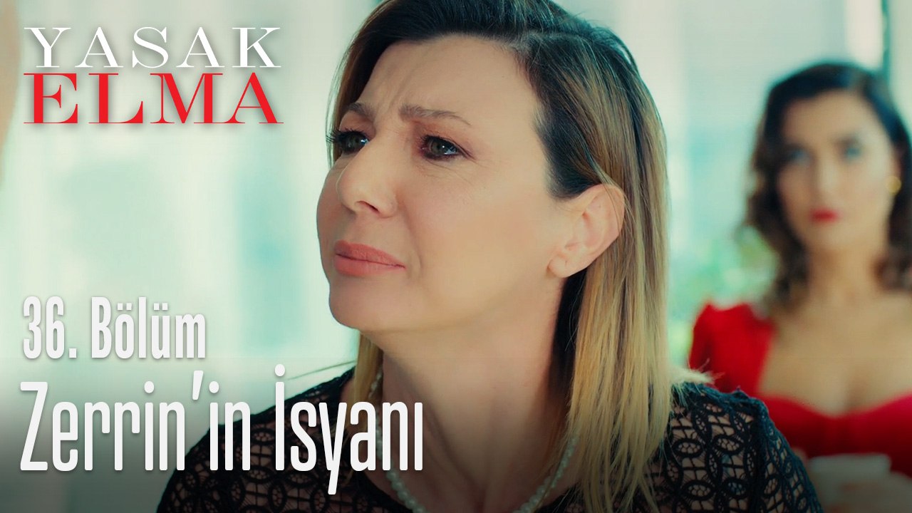 Zerrin bu sefer sert çıktı - Yasak Elma 36. Bölüm