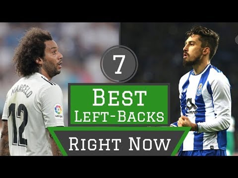 7 Best Left Backs in World Football Right Now