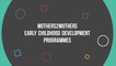 Mothers2Mothers Early Childhood Development Programmes