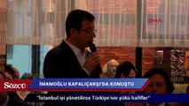 Ekrem İmamoğlu:  İstanbul iyi yönetilirse Türkiye’nin yükü hafifler