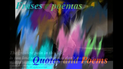 The greatest pain in this life, is lose someone [Quotes and Poems]