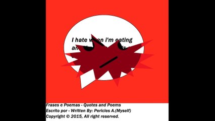 I hate when I'm eating and the phone rings [Quotes and Poems]