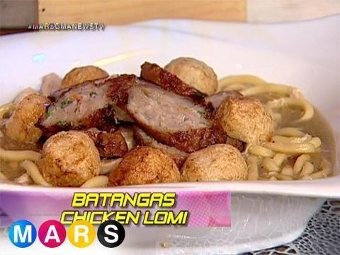 Mars: Batangas Chicken Lomi by Dyosa Pockoh | Mars Masarap