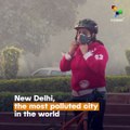 India Has The Most Polluted Cities in The World