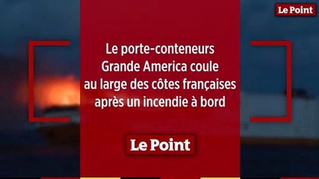 Le porte-conteneurs Grande America coule au large des côtes françaises après un incendie à bord