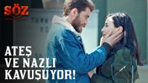 Söz | 73.Bölüm - Ateş Ve Nazlı Kavuşuyor!