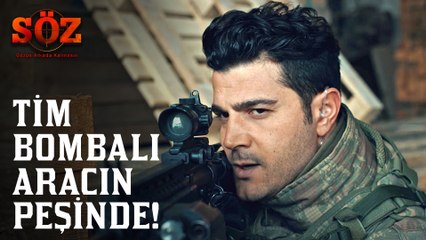 Söz | 73.Bölüm - Tim Bombalı Aracın Peşinde!
