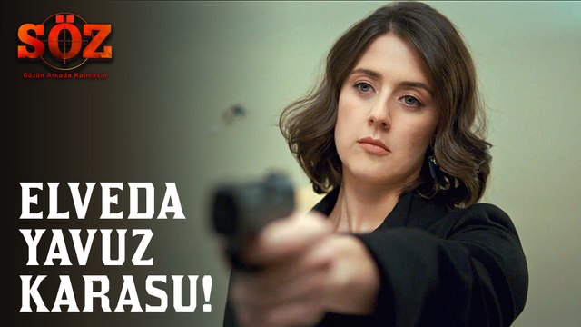 Söz | 73.Bölüm - Elveda Yavuz Karasu!
