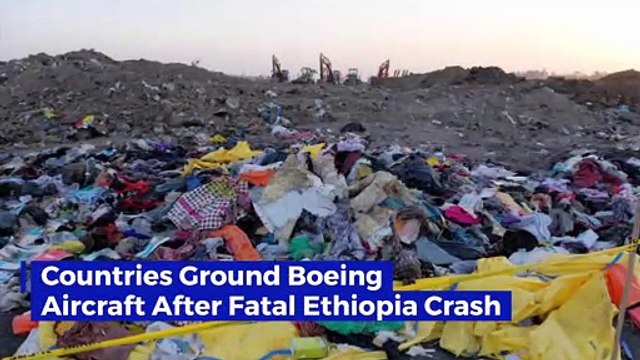 Countries Ground Boeing Aircraft After Fatal Ethiopia Crash