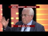 Ja si llogariten pensionet për akademikët dhe mësuesit, sot ora 14:00 te Kendi i Ekspertit