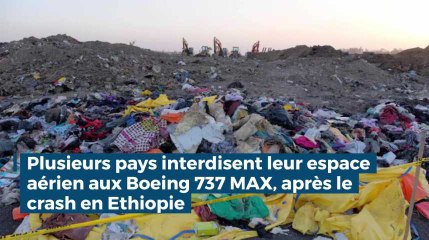 Plusieurs pays interdisent leur espace arien aux Boeing 737 MAX, après le crash en Ethiopie