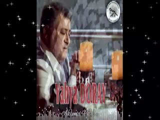 AKLIMA GELDİN YAHYA DORAY