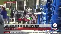 Desalojan edificio en la calle Madero de la CdMx