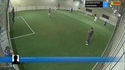 But de Manu (3-11) - LES GARS LACTICS Vs TEAM ORTHOS  - 12/03/19 19:00 - LIGUE 2