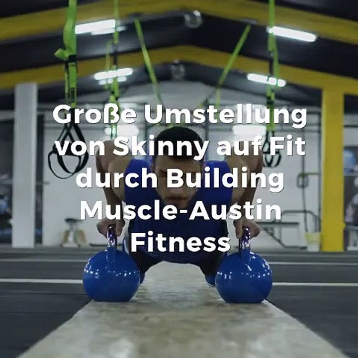 Große Umstellung von Skinny auf Fit durch Building Muscle-Austin Fitness