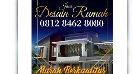 MURAH BERKUALITAS !!! 0812.8462.8080 | JASA KONTRAKTOR JOHAR BARU, JASA DESAIN RUMAH PASAR MINGGU