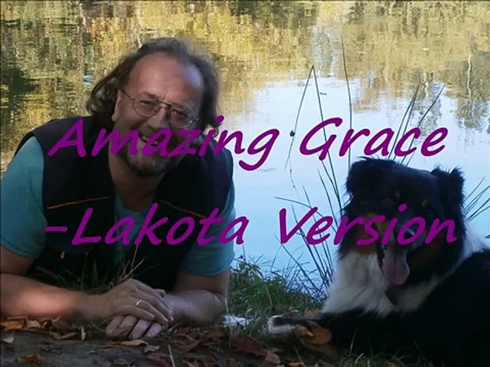Amazing Grace Lakota Version