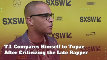 Does T.I. Compare To Tupac