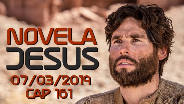 Novela Jesus 07 03 2019 Capitulo 161 Completo