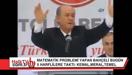 İşte Bahçeli'nin matematikle imtihanı..