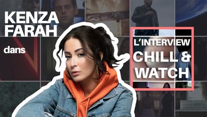 Chill&Watch : Tu regardes quoi comme série Kenza Farah