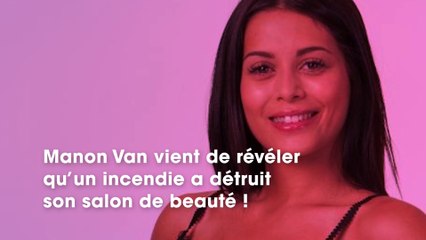 Manon Van (Les Anges 10) : dévastée, elle explique avoir tout perdu dans un terrible incendie