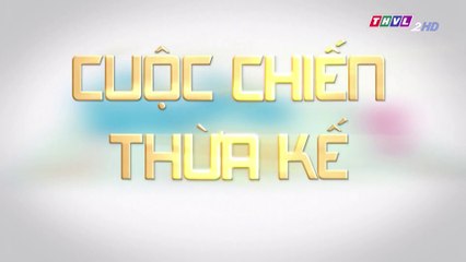 Cuộc chiến thừa kế - Tập 25 (Tập cuối) FullHD | Phim Thái Lan
