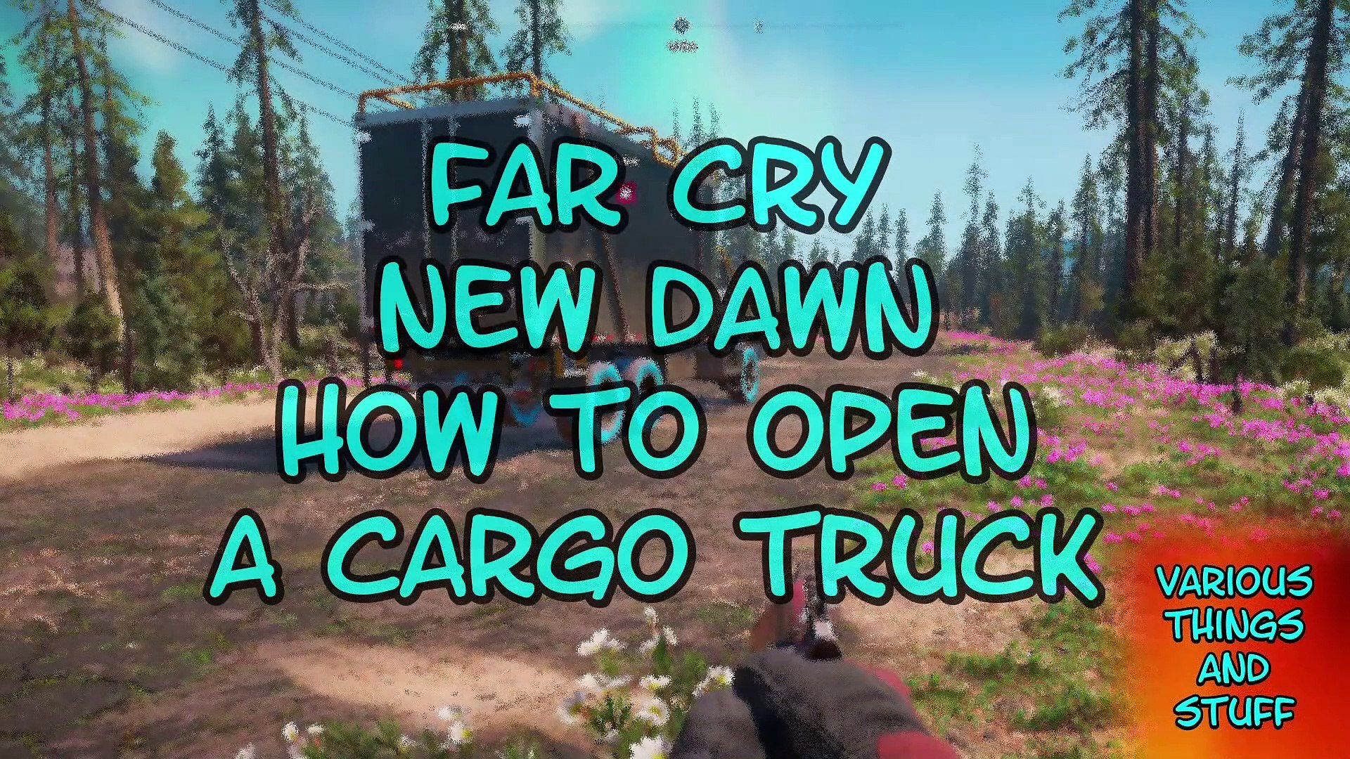 Far Cry New Dawn How to Loot a Cargo Truck - video Dailymotion