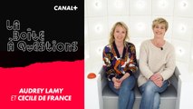 La Boîte à Questions de Audrey Lamy et Cécile De France – 13/03/2019